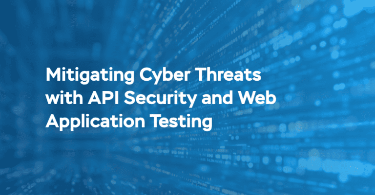 Mitigating Cyber Threats with API Security and Web Application Testing ...